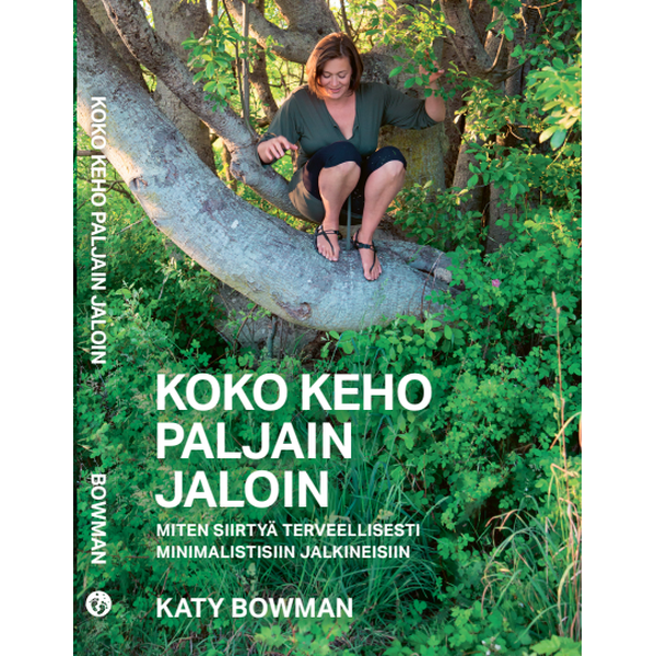 Katy Bowman Koko keho paljain jaloin